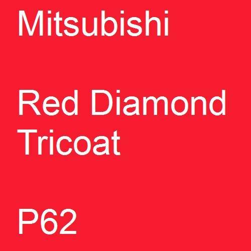 Mitsubishi, Red Diamond Tricoat, P62.